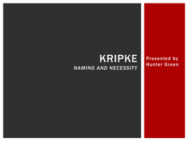 Kripke Naming and Necessity