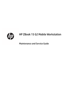 HP Zbook 15 G2 Mobile Workstation Maintenance and Service Guide