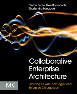 Collaborative Enterprise Architecture Intentionally Left As Blank Collaborative Enterprise Architecture Enriching EA with Lean, Agile, and Enterprise 2.0 Practices