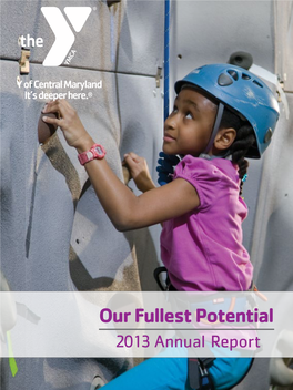 Our Fullest Potential 2013 Annual Report