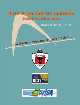 2012 PLSO and GIS in Action Joint Conference March 13Th - 16Th