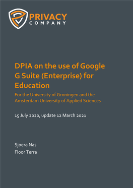 DPIA on the Use of Google G Suite (Enterprise) for Education for the University of Groningen and the Amsterdam University of Applied Sciences