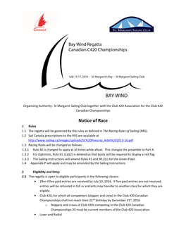 Notice of Race 1 Rules 1.1 the Regatta Will Be Governed by the Rules As Defined in the Racing Rules of Sailing (RRS)