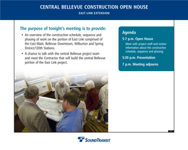 Agenda • an Overview of the Construction Schedule, Sequence and Phasing of Work on the Portion of East Link Comprised of 5-7 P.M