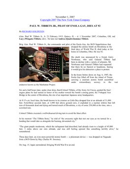 November 1, 2007 Copyright 2007 the New York Times Company PAUL W. TIBBETS JR., PILOT of ENOLA GAY, DIES at 92