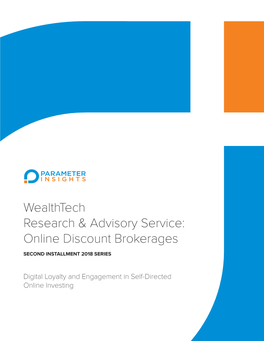 Wealthtech Research & Advisory Service: Online Discount Brokerages