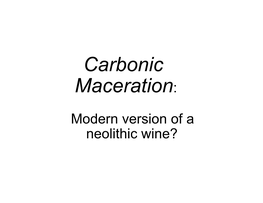 Carbonic Maceration