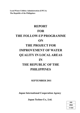 Report for the Follow-Up Programme on the Project for Improvement of Water Quality in Local Areas in the Republic of the Philippines