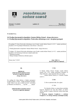 Ormož, 7.5.2015 Letnik 13 Številka 4 VSEBINA 10. Predlog Sprememb in Dopolnitev Statuta Občine Ormož