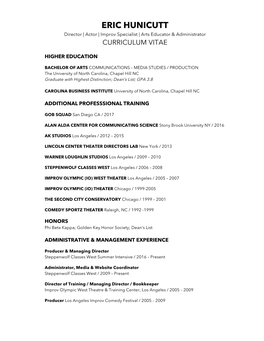 ERIC HUNICUTT Director | Actor | Improv Specialist | Arts Educator & Administrator CURRICULUM VITAE