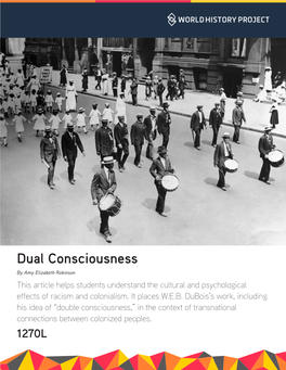 Dual Consciousness by Amy Elizabeth Robinson This Article Helps Students Understand the Cultural and Psychological Effects of Racism and Colonialism