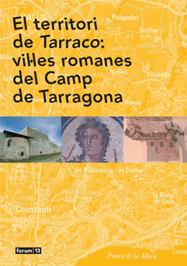 El Territori De Tarraco: Vil·Les Romanes Del Camp De Tarragona