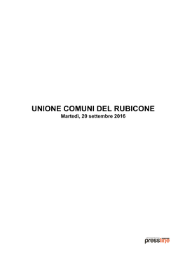 UNIONE COMUNI DEL RUBICONE Martedì, 20 Settembre 2016 UNIONE COMUNI DEL RUBICONE Martedì, 20 Settembre 2016