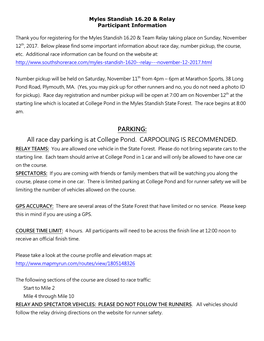 Race Day Parking Is at College Pond. CARPOOLING IS RECOMMENDED. RELAY TEAMS: You Are Allowed One Vehicle in the State Forest