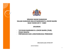 Senarai Bazar Ramadan Dalam Kawasan Majlis Bandaraya Johor Bahru Bagi Tahun 2017/ 1438H Anjuran