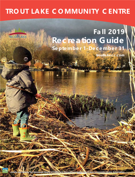 Recreation Guide September 1-December 31 Troutlakecc.Com