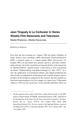 Jean Tinguely & Le Corbusier in Swiss Weekly Film Newsreels and Television