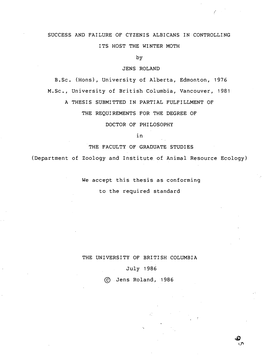 Success and Failure of Cyzenis Albicans in Controlling