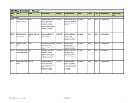 GSR Map Collection - Phase 2 Map Title Date Description Decade Contributor(S) Scale Type Coll Dimensions Notes / See No