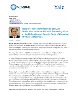 Joseph S. Takahashi Receives $500,000 Gruber Neuroscience Prize for Pioneering Work on the Molecular and Genetic Basis of Circadian Rhythms in Mammals Joseph S