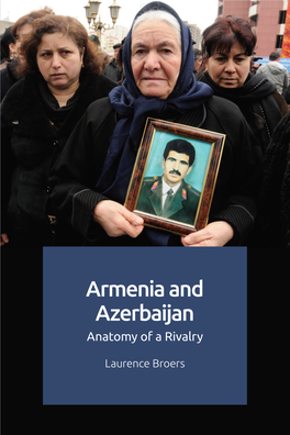 Armenia and Azerbaijan for Control Over the Contested Territory of Nagorny Karabakh