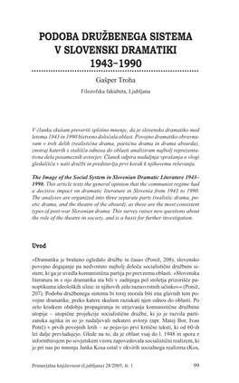 PODOBA DRUŽBENEGA SISTEMA V SLOVENSKI DRAMATIKI 1943−1990 Gašper Troha Filozofska Fakulteta, Ljubljana