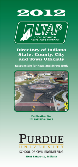 2012 Directory of Indiana State, County, City and Town Officials Responsible for Road and Street Work