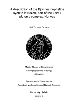 A Description of the Bjønnes Nepheline Syenite Intrusion, Part of the Larvik Plutonic Complex, Norway