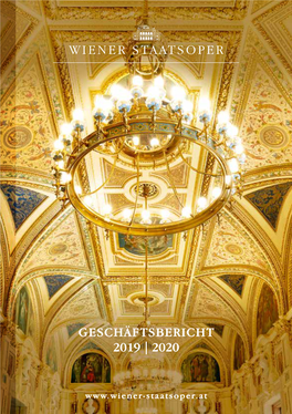 Geschäftsbericht Wiener Staatsoper 2019/2020 Geschäftsbericht Wiener Staatsoper 2019/2020 5 SPIELZEIT 2019 | 2020 Premiere | OPER