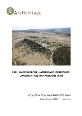 Carl Wark Hillfort, Hathersage, Derbyshire: Conservation Management Plan