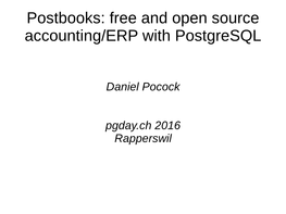 Postbooks: Free and Open Source Accounting/ERP with Postgresql