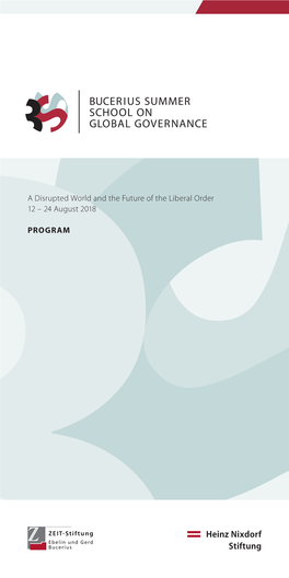 A Disrupted World and the Future of the Liberal Order 12 – 24 August 2018 PROGRAM