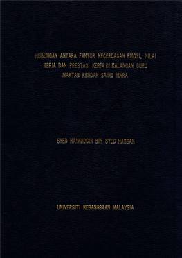 Hak Milik MARA HUBUNGAN ANTARA FAKTOR KECERDASAN EMOSI, Nllal KERJA DAN PRESTASI KERJA Dl KALANGAN GURU MAKTAB RENDAH Salns MARA