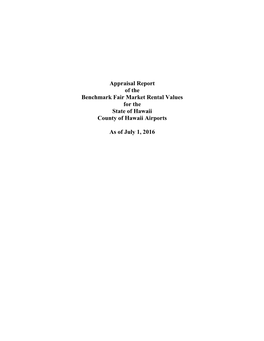 Appraisal Report of the Benchmark Fair Market Rental Values for the State of Hawaii County of Hawaii Airports