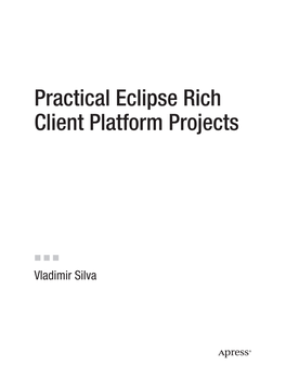 Practical Eclipse Rich Client Platform Projects