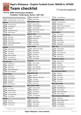Team Checklist I Have the Complete Set 1971/72 A&BC Chewing Gum (English) Footballer, Purple Backs, Series 1 (001-109)