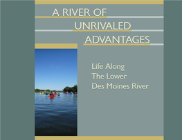 A River of Unrivaled Advantages