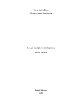 Univerzita Pardubice Dopravní Fakulta Jana Pernera Koncept Smart City V Kontextu Dopravy Michal Makovec Bakalářská Práce 2