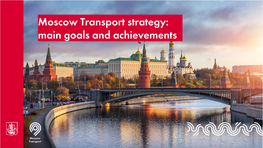 Moscow Transport Strategy: Main Goals and Achievements