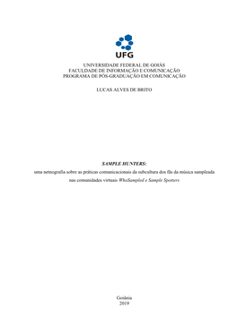 SAMPLE HUNTERS: Uma Netnografia Sobre As Práticas Comunicacionais Da Subcultura Dos Fãs Da Música Sampleada Nas Comunidades Virtuais Whosampled E Sample Spotters