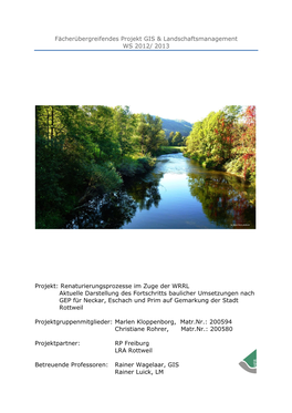 Fächerübergreifendes Projekt GIS & Landschaftsmanagement WS 2012