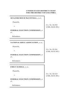 SENATOR MITCH Mcconnell, Et Al., Plaintiffs, V. FEDERAL ELECTION COMMISSION, Et Al., Defendants. NATIONAL RIFLE ASSOCIATION, Et