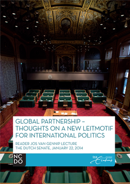 Thoughts on a New Leitmotif for International Politics Reader Jos Van Gennip Lecture the Dutch Senate, January 22, 2014