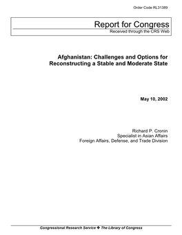 Afghanistan: Challenges and Options for Reconstructing a Stable and Moderate State