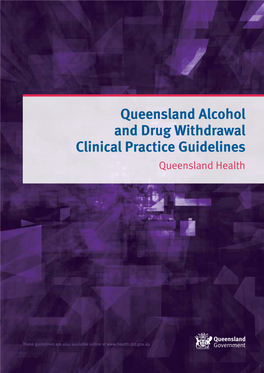 Queensland Alcohol and Drug Withdrawal Clinical Practice Guidelines Queensland Health