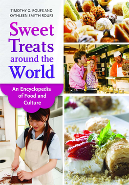 Sweet Treats Around the World: an Encyclopedia of Food and Culture