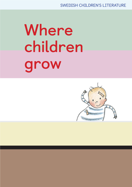 Where Children Grow © Ingrid Vang Nyman / Saltkråkan Where Children Grow