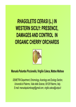 Rhagoletis Cerasi (L.) in Western Sicily: Presence, Damages and Control in Organic Cherry Orchards