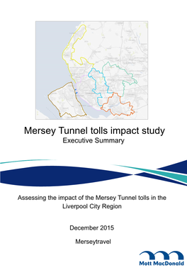 Mersey Tunnel Tolls Impact Study Executive Summary