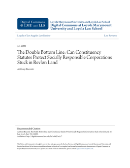The Double Bottom Line: Can Constituency Statutes Protect Socially Responsible Corporations Stuck in Revlon Land, 42 Loy